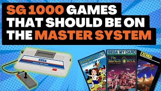 SG 1000 Games That NEED To Be on the Master System [upl. by Nilac]