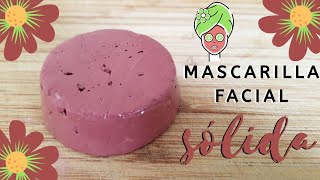 🌸 Cómo hacer una mascarilla facial sólida  💐 Mascarilla facial para todo tipo de piel [upl. by Derby435]