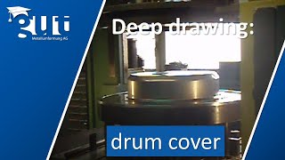 deep drawing  cover barrel Tiefziehen von Metallblechen [upl. by Lundgren2]