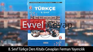 8 Sınıf Türkçe Ders Kitabı Cevapları Ferman Yayıncılık [upl. by Nnylirehs]