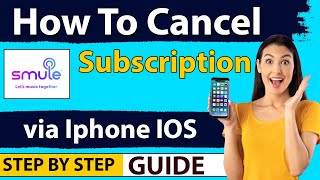 How to Cancel Smule Subscription On Iphone  Ios Apple Device  NEW UPDATED METHOD 2024 [upl. by Knah]