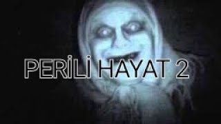 PERİLİ HAYAT 2 [upl. by Cordeelia]