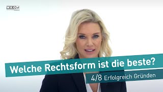 Welche Rechtsform ist die beste  48 quotErfolgreich Gründenquot [upl. by Jarnagin]