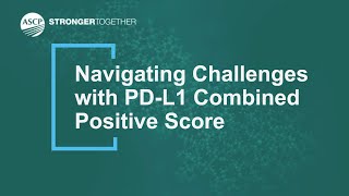 Navigating Challenges with PDL1 Combined Positive Score CPS [upl. by Nitin962]