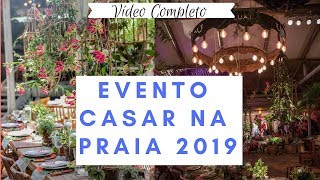 COMPLETO Evento Casar na Praia 2019  09022019  Luai Cabanas por Ricardo Hara [upl. by Llednov]