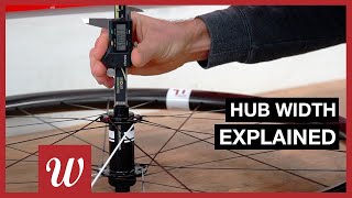 Hub Width Explained  Wheelworks How To [upl. by Petite]