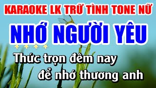 Liên Khúc Karaoke Nhớ Người Yêu Tone Nữ Nhạc Sống Bolero Trữ Tình  Karaoke Lan Nguyễn [upl. by Enitsahc82]