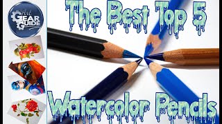 The Best Top 5 Watercolor Pencils Top 5 Water Soluble Pencils [upl. by Hsuk]