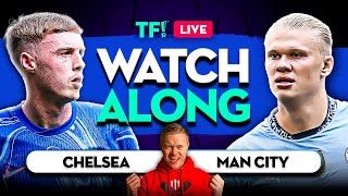 CHELSEA vs MAN CITY LIVE with Mark Goldbridge [upl. by Lucine341]