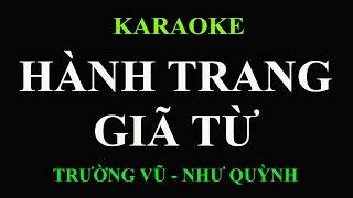 KARAOKE HÀNH TRANG GIÃ TỪ Trường Vũ amp Như Quỳnh [upl. by Sudnor606]