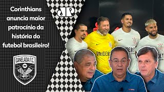 quotO Maior da história do futebolquot NÃO PERCA o debate sobre o novo patrocínio do Corinthians [upl. by Gretchen]