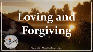 Loving and Forgiving Are You O Lord  Psalm 103  Scott Soper  Catholic Hymn  Choir with Lyrics [upl. by Barabas865]