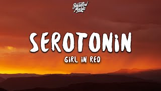 girl in red  serotonin Lyrics [upl. by Shantee761]