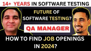 Future of Software Testing amp Jobs in 2024  QA Career Tips AI Impact and Job Market Secrets [upl. by Blount]