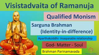 Vedanta  Ramanuja  VisistAdvaita  Sarguna Brahman  Aparthaksiddhi  Philosophy Simplified [upl. by Mendoza]