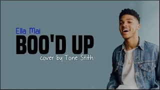 Ella Mai  Bood Up Tone Stith coverLyrics [upl. by Kisung]