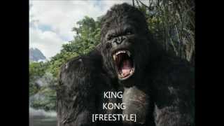 King Kong  Freestyle [upl. by Arsi]