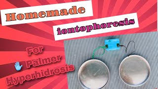 Homemade iontophoresis for Palmer Sweat Treatment [upl. by Chrisman]