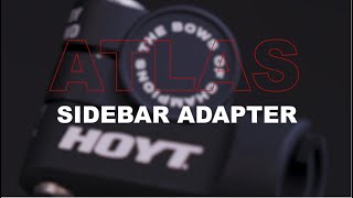 Hoyt Atlas Side Bar Adapter by Shrewd [upl. by Leuams]