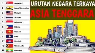 Urutan 11 Negara Terkaya di Asia Tenggara 2024 [upl. by Sayce]