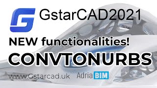 GstarCAD 2021 News CONVTONURBS [upl. by Hairahcaz]