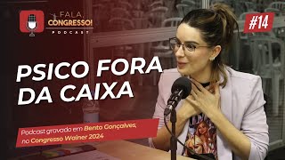 Autocompaixão com a Psico Fora da Caixa Fala Congresso Episódio 14 [upl. by Maze]