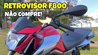 NÃO COMPRE RETROVISOR F800 ANTES DE VER ESTE VÍDEO [upl. by Henriha]