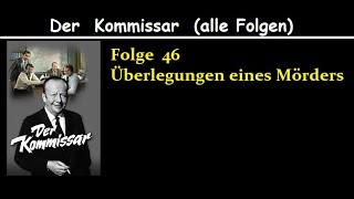 Der Kommissar 46 Überlegungen eines Mörders [upl. by Nylassej]