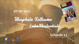 Ukuphela Kothumo LukaNkulunkulu  Ndebele Sabbath School  Isifundo setshumi lantathu 2023 [upl. by Gerrit]