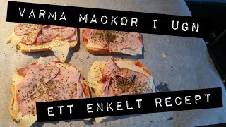 Varma mackor i ugn  enkelt recept [upl. by Shannan340]