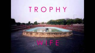 Trophy Wife  Microlite [upl. by Sakiv]