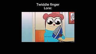 Twiddle finger lore [upl. by Elleneg]