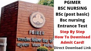 PGIMER Admit Card Download Link For BSc Nursing PostBasic Nursing 2022 Admission Entrance Exam CBT [upl. by Angus]