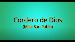 Cordero De Dios Misa San Pablo Música letra y acordes [upl. by Nido]