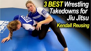 3 BEST Wrestling Takedowns You NEED to Know for Jiu Jitsu by Kendall Reusing [upl. by Retsevlis402]