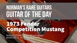 Normans Rare Guitars  Guitar of the Day 1973 Fender Competition Mustang [upl. by Shelburne778]