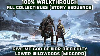 God of War Ragnarok  Lower Wildwoods  100 Walkthrough  All Collectibles [upl. by Namya448]