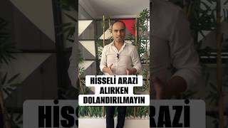 HİSSELİ ARAZİ ALIRKEN DİKKAT DOLANDIRILMAYIN [upl. by Ecnahc]