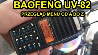 Baofeng UV82  Przegląd Menu od A do Z [upl. by Meeka983]