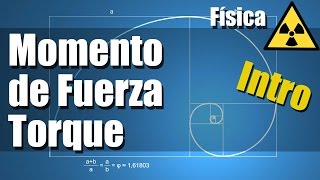 Momento de Fuerza o Torque  Ejercicios Resueltos  Intro y Explicación [upl. by Ahsienad]