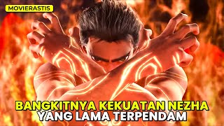 NEZHA BEREINKARNASI  Alur Cerita Film NEZHA REBORN 2021 [upl. by Ahselef197]