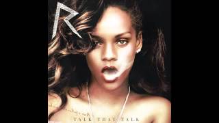 Rihanna Talk That Talk Official Solo version Absolutely no Jay Z [upl. by Vera]