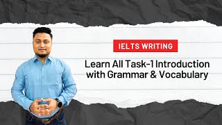 Discover the secrets of IELTS Writing Task 1 Introduction and Grammar সম্পূর্ণ বাংলায় [upl. by Ynnot215]