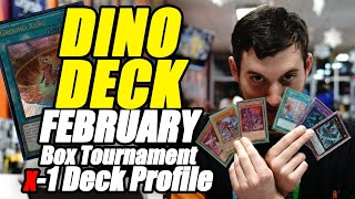 DINOSAUR Deck Profile YuGiOh Box Tournament Top  X1 mrsmooth465 Dino Deck  February 2024 [upl. by Nesilla595]