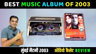 Music Hits Album of 2003। Mumbai Matnee Movie Audio Cassette Review। Music Anand Raj Anand [upl. by Stanleigh239]