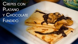 Crepes con Chocolate Fundido y Bananas Caramelizadas [upl. by Lybis769]