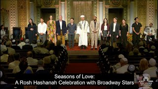 Seasons of Love A Rosh Hashanah Celebration with Broadway Stars [upl. by Ased]