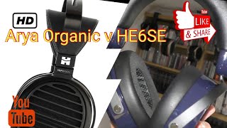 HiFiMan HE6SE v Arya Organic [upl. by Atiuqihc]