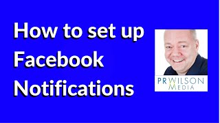 How to set up Facebook Notifications [upl. by Benoit635]