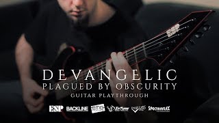 DEVANGELIC  quotPlagued By Obscurityquot Guitar Playthrough  ESP Custom M1 Phlegethon [upl. by Ganley]